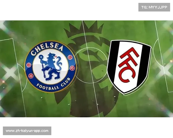 富勒姆回归求胜，切尔西等队竞争白热化？